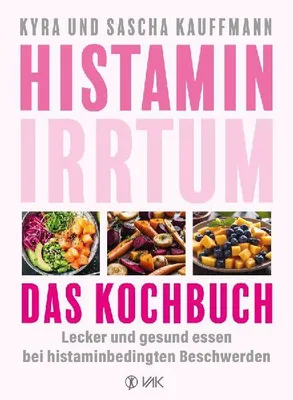 Produktbild von Histamin-Irrtum - Das Kochbuch