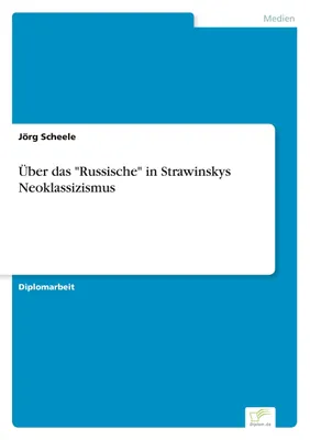 Produktbild von Über das "Russische" in Strawinskys Neoklassizismus