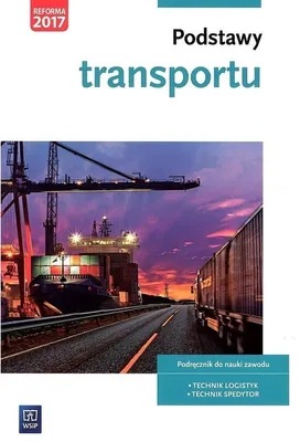 Productafbeelding van WSiP Podstawy transportu. Podręcznik do nauki zawodów z branży logistyczno-spedycyjnej, Edukacyjny, Polski, Broszurowa okładka, 240 stron(y)