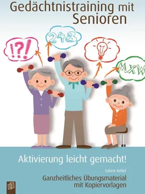 Produktbild von Gedächtnistraining mit Senioren - Aktivierung leicht gemacht!