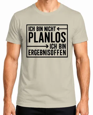 Productafbeelding van Ik ben niet planloos, resultaatgericht, grappig, heren T-shirt, natuur, XXL