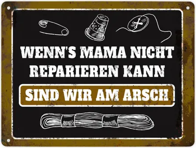 Produktbild von Metallschild XL mit Näh Motiv und Spruch: Wenn's Mama nicht reparieren ...