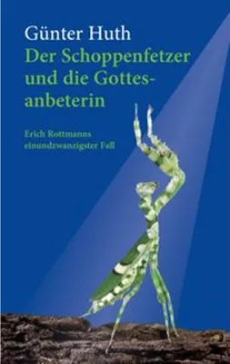 Obrázok produktu pre Der Schoppenfetzer und die Gottesanbeterin