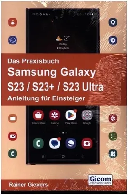 Immagine prodotto di Das Praxisbuch Samsung Galaxy S23 / S23+ / S23 Ultra - Anleitung für Einsteiger