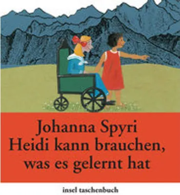 Produktbild von Spyri, J: Heidi kann brauchen, was es gelernt hat