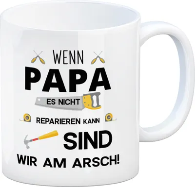 Produktbild von Wenn Papa es nicht reparieren kann sind wir am Arsch Kaffeebecher