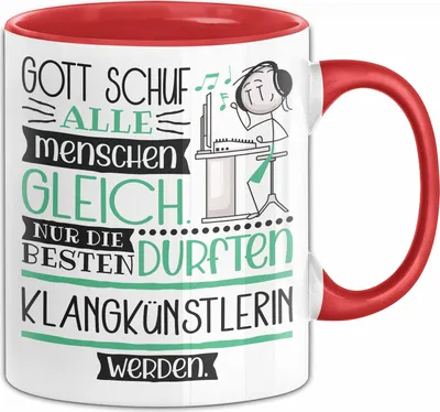 Produktbild von Klangkünstlerin Geschenk Becher Tasse Gott Schuf Alle Menschen Gleich Nur Die Besten Durfeten Klangkünstlerin Werden Geschenkidee Lustig (Rot)