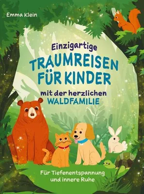 Zdjęcie produktu dla Einzigartige Traumreisen für Kinder mit der herzlichen Waldfamilie