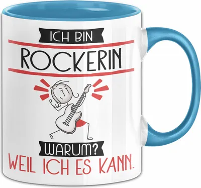 Produktbild von Rockerin Tasse Geschenk Ich Bin Rockerin Warum Weil Ich Es Kann Geschenkidee Geburtstag (Blau)