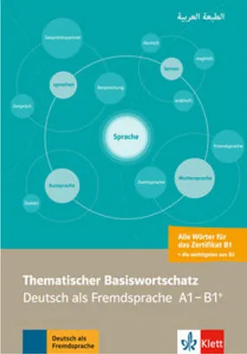 Obrázek produktu pro Thematischer Basiswortschatz. Deutsch als Fremdsprache A1-B1+. Mit Übersetzungen und Erläuterungen auf Arabisch