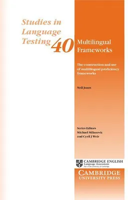 Produktbild von Multilingual Frameworks: The Construction and Use of Multilingual Proficiency Frameworks