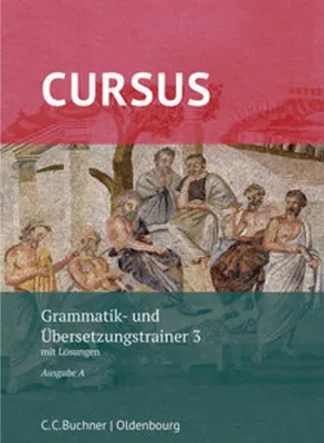 Produktbild von Cursus A neu 3 Grammatik- und Übersetzungstrainer