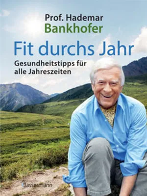 Obrázok produktu pre Fit durchs Jahr. Gesundheitstipps für alle Jahreszeiten. Gesund bleiben und wieder werden