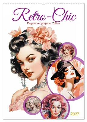 Produktbild von Retro Chic (Wandkalender 2027 DIN A2 hoch), CALVENDO Monatskalender