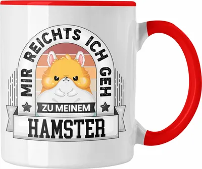 Produktbild von Trendation - Hamster Tasse Geschenk Lustiger Spruch Mir Reichts Ich Geh Zu Meinem Hamster Becher Geschenkidee (Rot)