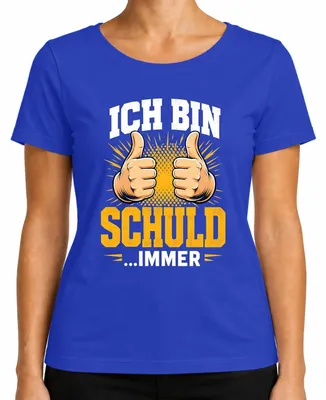 Produktbild von Ich bin schuld immer Lustiger Spruch Sarkasmus Statement Bürohumor Damen T-Shirt, Blau, M