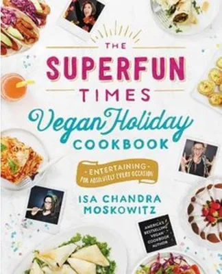 Produktbild von The Superfun Times Vegan Holiday Cookbook