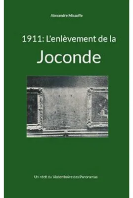 Obrázok produktu pre 1911: L'enlèvement de la Joconde