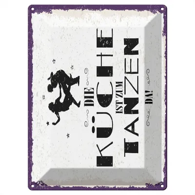 Produktbild von Blechschild Wandbild in : Brillante Farben, Größe 30 x 40 cm Motiv Blechschild Spruch 30x40 cm Die Küche ist zum Tanzen da Deko Schild