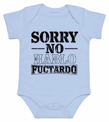 Produktbild von SORRY NO HABLO FUCTARDO Lustig Sarkastisch Geschenk Geburtstag Unisex Baby Body, Hellblau, 0/3