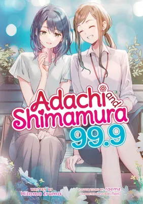 Produktbild von Adachi and Shimamura (Light Novel) Vol. 99.9