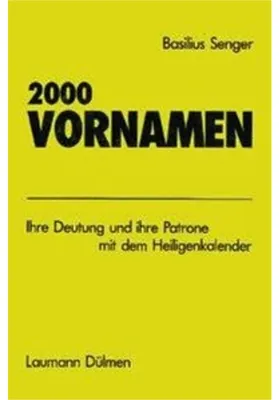Image de 2000 Vornamen: Ihre Deutung und ihre Patrone mit dem Heiligenkalender