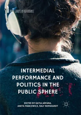 Produktbild von Intermedial Performance and Politics in the Public Sphere