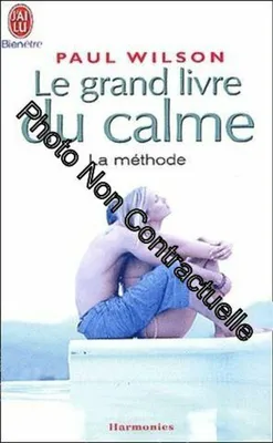 Produktbild von Le Grand Livre Du Calme - La Méthode
