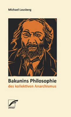 Produktbild von Bakunins Philosophie des kollektiven Anarchismus