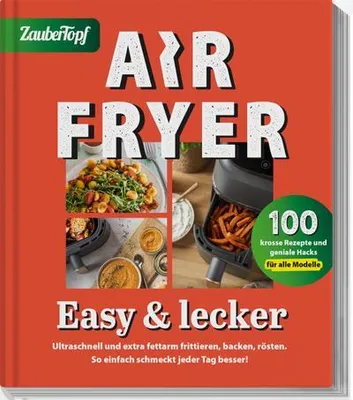 Produktbild von Zaubertopf - AIR FRYER 100 x einfach