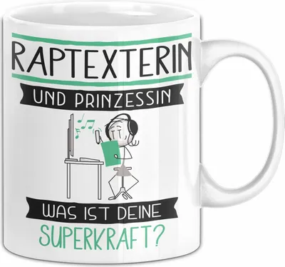Produktbild von Raptexterin Und Prinzessin Tasse Geschenk Für Eine Raptexterin Geburtstag Was Ist Deine Superkraft (Weiß)