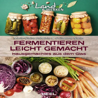 Zdjęcie produktu dla Fermentieren leicht gemacht: Hausgemachtes aus dem Glas