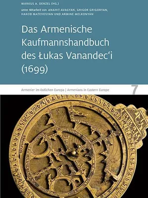 Produktbild von Das Armenische Kaufmannshandbuch des Lukas Vanandec'i
