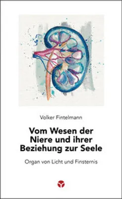Obrázok produktu pre Vom Wesen der Niere und ihrer Beziehung zur Seele