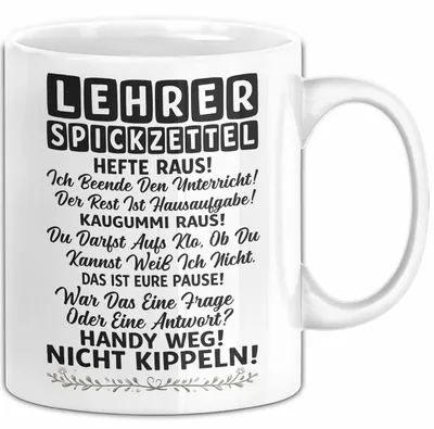 Produktbild von Unterricht Lehrer Wertschätzung Tasse Geschenk Lustige Geschenkidee Spruch Lehrer Spickzettel (Weiß)