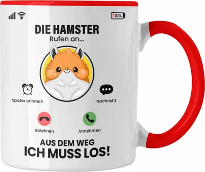 Produktbild von Trendation - Die Hamster Rufen An Tasse Geschenk für Hamster Züchter Besitzer Geschenkidee Lustig Spruch (Rot)