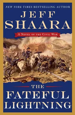Produktbild von The Fateful Lightning: A Novel of the Civil War