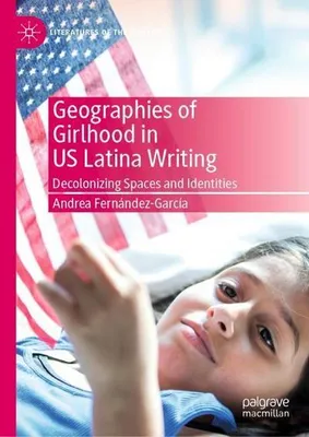 Immagine prodotto di Geografie della fanciullezza nella scrittura latina statunitense