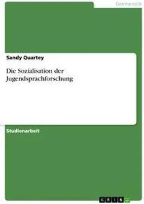 Produktbild von Die Sozialisation der Jugendsprachforschung