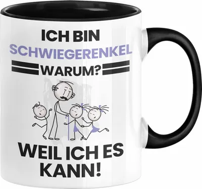 Produktbild von Schwiegerenkel Geschenk Tasse Lustiger Spruch Ich Bin Schwiegerenkel Warum Weil Ich Es Kann Geschenkidee Bester Schwiegerenkel Geburtstag Kaffee-Becher (Schwarz)