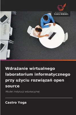 Produktbild von Wdra¿anie wirtualnego laboratorium informatycznego przy u¿yciu rozwi¿za¿ open source