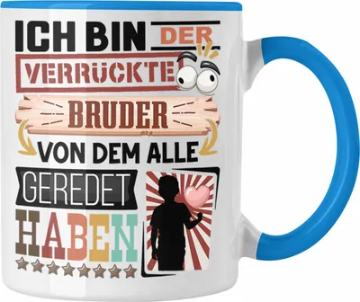 Produktbild von Trendation - Bruder Tasse Geschenk Spruch Lustig Geschenkidee für Bruder Geburtstag Ich Bin Der Verrückte Bruder (Blau)