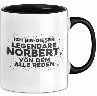 Produktbild von Norbert Tasse Ich Bin Dieser Legendaere Norbert, Von Dem Alle Reden (Schwarz)