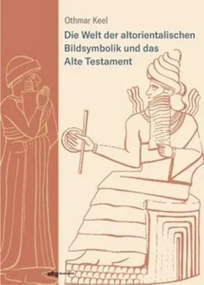 Image de Die Welt der altorientalischen Bildsymbolik und das Alte Testament