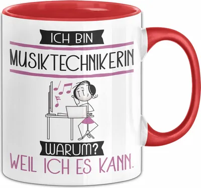 Produktbild von Musiktechnikerin Tasse Geschenk Ich Bin Musiktechnikerin Warum Weil Ich Es Kann Geschenkidee Geburtstag (Rot)