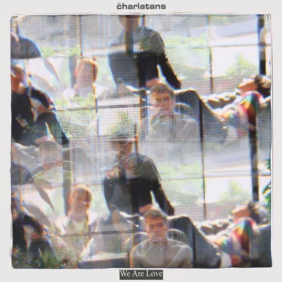 Image de The Charlatans - We Are Love (LP)