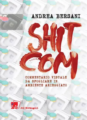 Produktbild von Bersani, A: Shitcom. Commentario visuale da sfogliarsi in am
