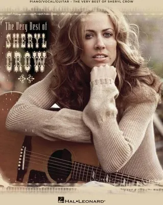 Obrázek produktu pro The Very Best of Sheryl Crow Songbook for Piano/Vocal/Guitar