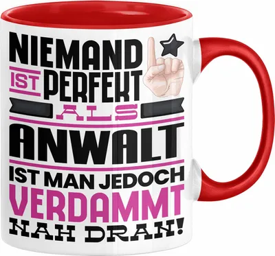 Produktbild von Anwalt Geschenk Tasse Lustige Geschenkidee für Anwalt Geburtstag Kaffee-Becher Niemand Ist Perfekt Aber Als Anwalt Ist Man Nah Dran (Rot)