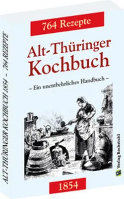 Obrázok produktu pre Alt-Thüringer Kochbuch 1854
